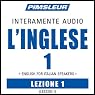 ESL Italian Phase 1, Unit 01: Learn to Speak and Understand English as a Second Language with Pimsleur Language Programs