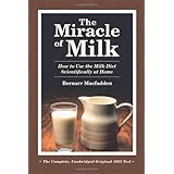 the miracle of milk how to use the milk diet scientifically at home