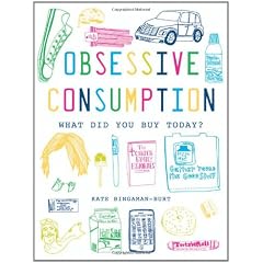 Obsessive Consumption: What Did You Buy Today?