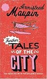 Further Tales of the City (Tales of the city)