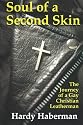 Soul of a Second Skin: The Journey of a Gay Christian Leatherman