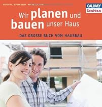 Wir planen und bauen unser Haus