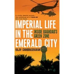 Imperial Life in the Emerald City: Inside Iraq's Green Zone