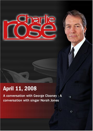 Charlie Rose - George Clooney Norah Jones (April 11, 2008) by Academy Award Winners