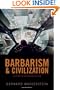Barbarism and Civilization: A History of Europe in Our Time