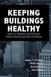Keeping Buildings Healthy (A Wiley-Interscience publication)