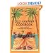 Old Havana Cookbook: Cuban Recipes in Spanish and English (Bilingual Cookbooks)