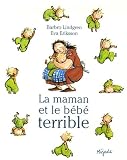 La maman et et le b�b� terrible