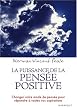 La puissance de la pens�e positive