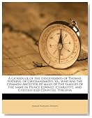 A catalogue of the descendants of Thomas Watkins, of Chickahomony, Va., who was the common ancestor of many of the families of the name in Prince Edward, Charlotte, and Chesterfield Counties, Virginia