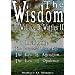 The Wisdom of Wallace D. Wattles II - Including: The Purpose Driven Life, The Law of Attraction & The Law of Opulence