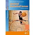 Spielend Basketball lernen in Schule und Verein
