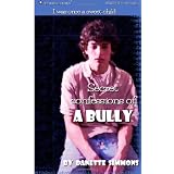 I was once a sweet child: Secret confessions of a bully (Volume 2) ~ Danette Simmons