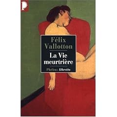 Vie meurtri�re (La)