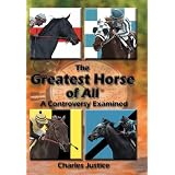 The Greatest Horse of All: A Controversy Examined