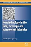 Nanotechnology in the food, beverage and nutraceutical industries