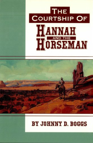 The Courtship of Hannah and the Horseman