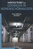Produkt-Bild: Gefangen in Hohensch&ouml;nhausen: Stasi-H&auml;ftlinge berichten