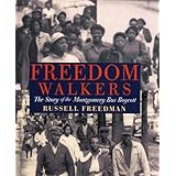 freedom walkers the story of the montgomery bus boycott grades 6 8