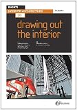 Basics Interior Architecture 03: Drawing Out the Interior