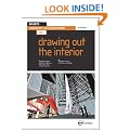 Basics Interior Architecture 03: Drawing Out the Interior