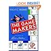 The Game Makers: The Story of Parker Brothers, from Tiddledy Winks to Trivial Pursuit