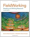 FieldWorking: Reading and Writing Research