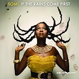 If the Rains Come First