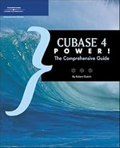 Cubase 4 Power!: The Comprehensive Guide