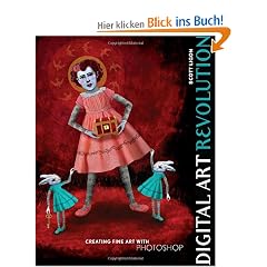Digital Art Revolution: Creating Fine Art with Photoshop