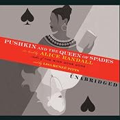 Pushkin and the Queen of Spades | [Alice Randall]