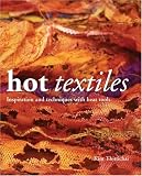 Cover of Hot Textiles by Kim Thittichai 0713490403