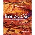 Hot Textiles: Inspiration and Techniques with Heat Tools