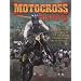 Motocross History: From Local Scrambling to World Championship MX to Freestyle (Mxplosion!)