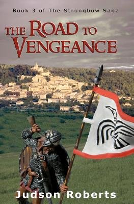 The Road to Vengeance( The Strongbow Saga)[ROAD TO VENGEANCE][Paperback]