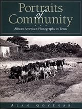 Portraits of Community: African American Photography in Texas - Hardcover