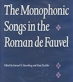 The Monophonic Songs in the Roman de Fauvel Samuel N. Rosenberg, Hans Tischler