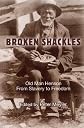 Broken Shackles: Old Man Henson from Slavery to Freedom
