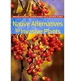 NATIVE ALTERNATIVES TO INVASIVE PLANTS By Burrell, C. Colston (Author) Paperback on 04-Jan-2011