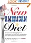 The New American Diet: How secret "obesogens" are making us fat, and the 6-week plan that will flatten your belly for good!