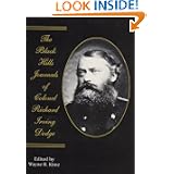 The Black Hills Journals of Colonel Richard Irving Dodge (American Exploration and... by Richard Irving Dodge and Wayne R. Kime