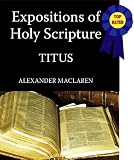 Expositions of Holy Scripture-The Book Of Titus