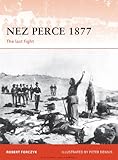 Nez Perce 1877 : the last fight