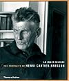 An Inner Silence: The Portraits of Henri Cartier-Bresson