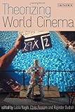 Theorizing world cinema
