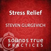 Stress Relief: Self-Hypnosis Trance Work | [Steven Gurgevich]