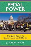 Pedal Power: The Quiet Rise of the Bicycle in American Public Life