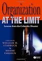 Organization at the Limit: NASA and the Columbia Disaster