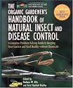 The Organic Gardener's Handbook of Natural Insect and Disease Control: A Complete Problem-Solving Guide to Keeping Your Garden and Yard Healthy Without Chemicals