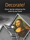 Decorate! (52 Brilliant Ideas)